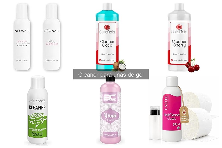 Comparativa de Cleaners para Uñas de Gel: Mejores Marcas y Precios