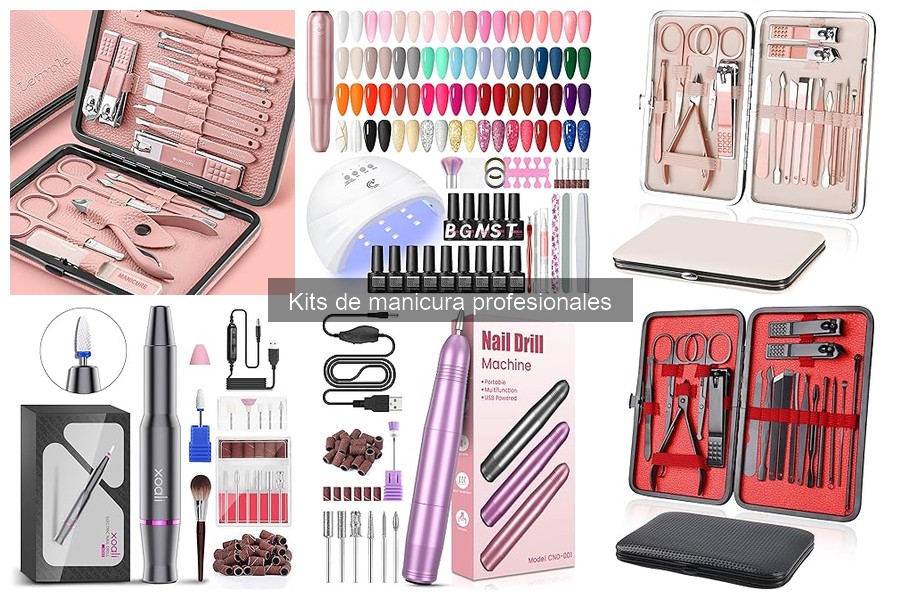 Comparativa de los Mejores Kits de Manicura Profesionales