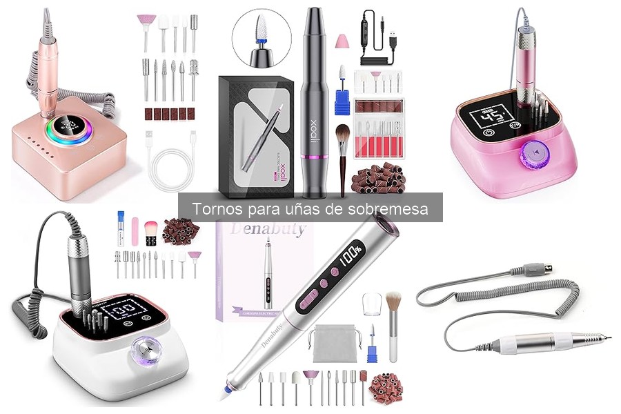 Comparativa de Tornos para Uñas: Mejores Marcas y Modelos