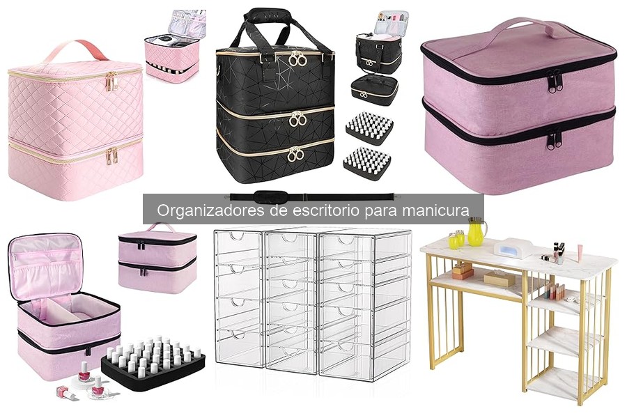 Mantenimiento y limpieza de organizadores de escritorio para manicura
