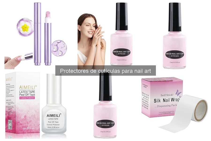Mejor protector de cutículas para principiantes en nail art