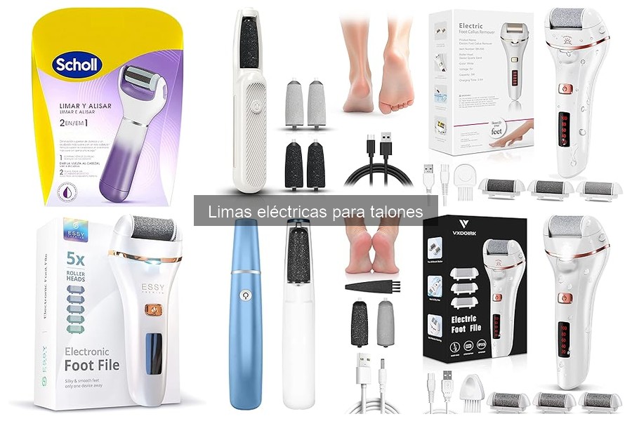 Mejores limas eléctricas para talones según opiniones