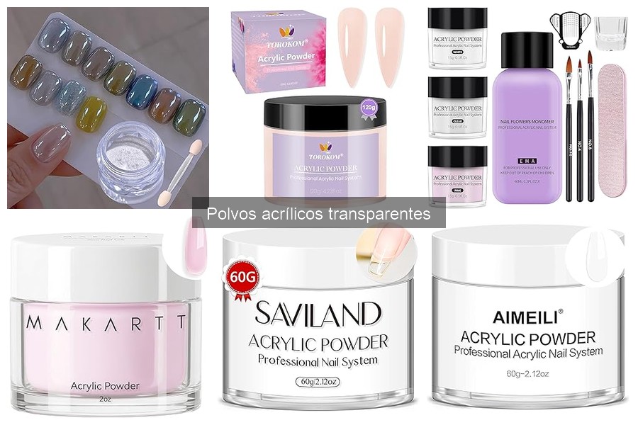 Mejores marcas de polvos acrílicos transparentes para manicura
