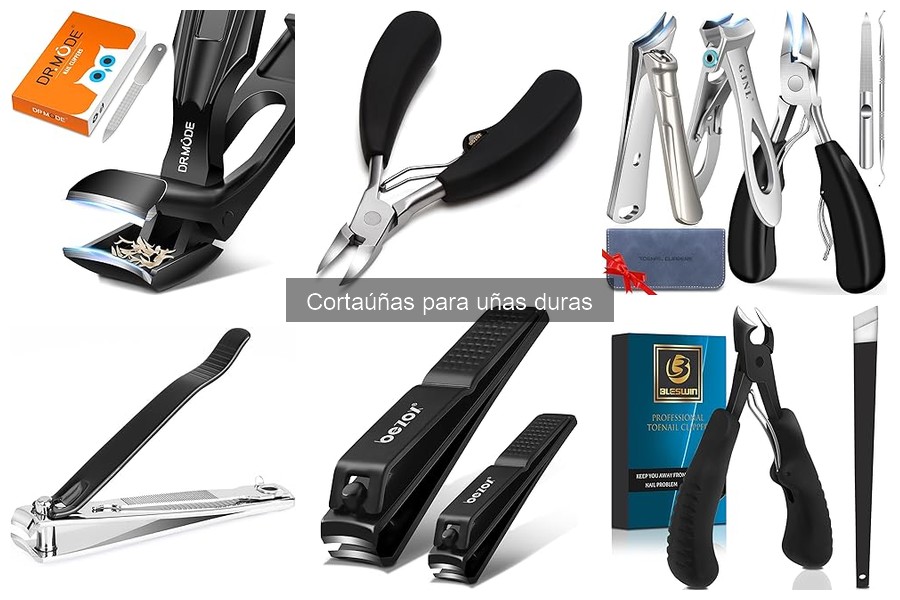 Tipos de cortaúñas para uñas duras: guía completa