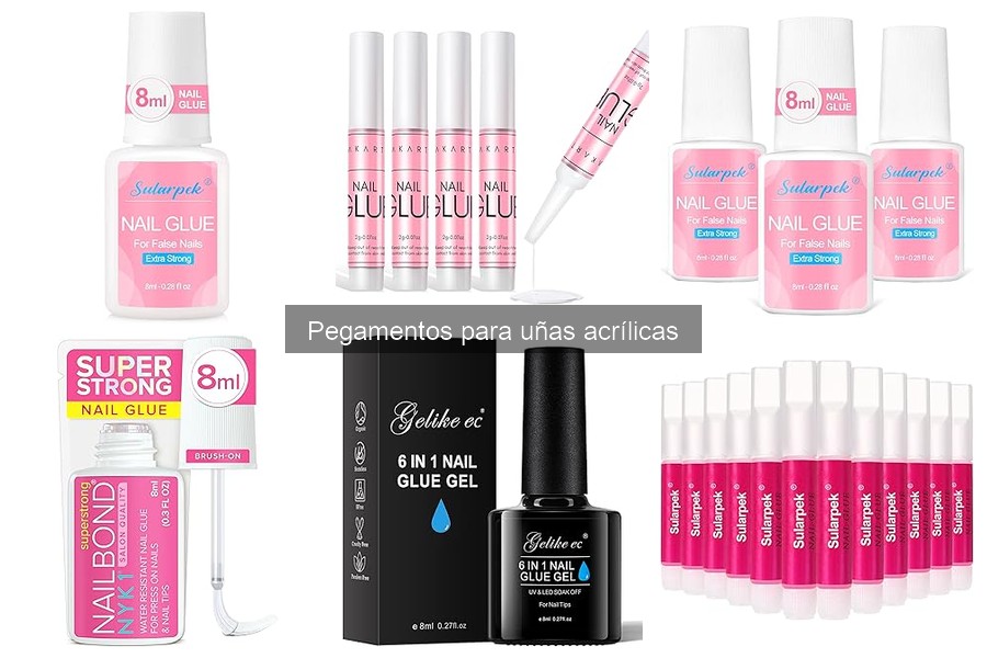 Tipos de pegamentos para uñas acrílicas: características y ventajas