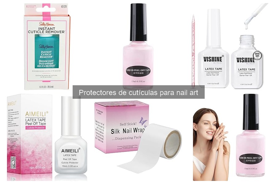 Ventajas de Usar Protectores de Cutículas en Nail Art